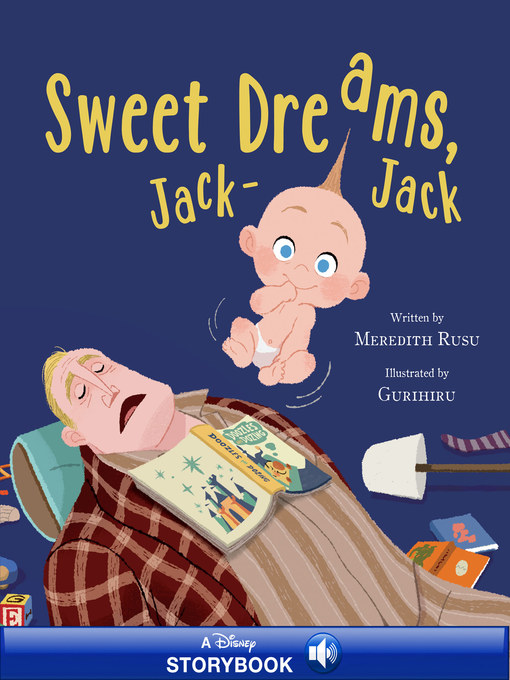 Disney Books创作的Sweet Dreams, Jack-Jack作品的详细信息 - 可供借阅